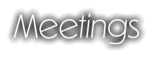 Meetings