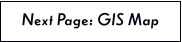 Next Page: GIS Map