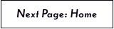 Next Page: Home