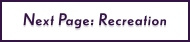 Next Page: Recreation