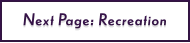Next Page: Recreation