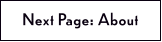 Next Page: About