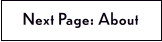 Next Page: About