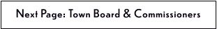 Next Page: Town Board & Commissioners