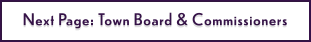 Next Page: Town Board & Commissioners