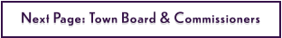 Next Page: Town Board & Commissioners