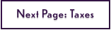 Next Page: Taxes