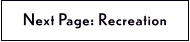 Next Page: Recreation