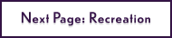 Next Page: Recreation